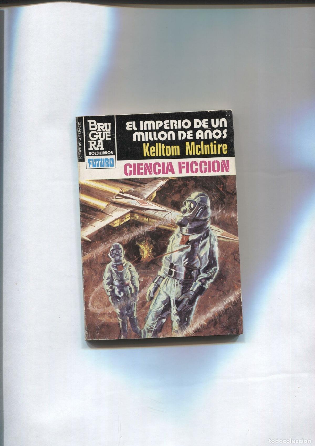 Libros: La Conquista del Espacio numero 682: El imperio de un millon de a&ntilde;os - Kelltom McIntire