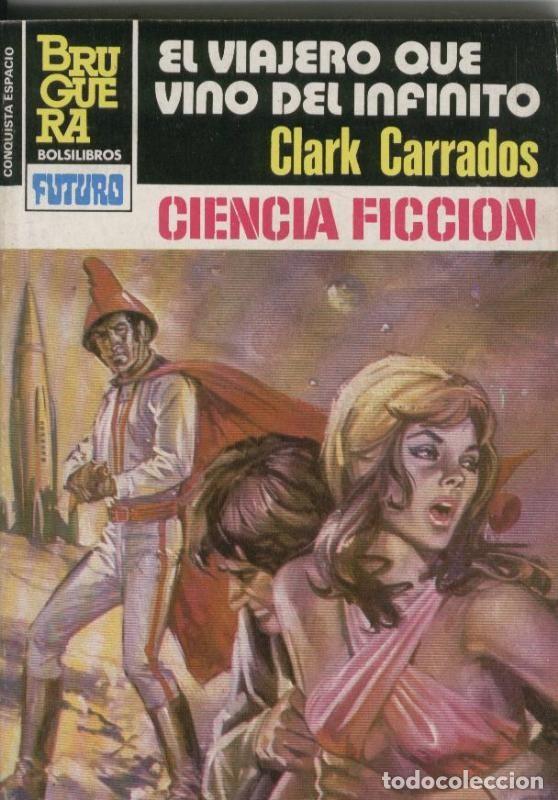 Libros: La conquista del espacio numero 700: El viajero que vino del infinito - Clark Carrados