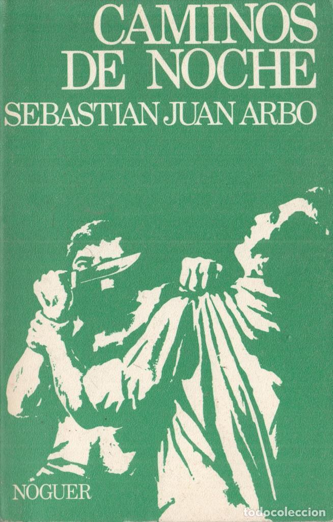 Libri di seconda mano: Caminos de noche - Sebastian Juan Arbo