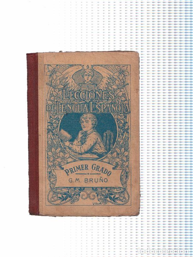 Libri di seconda mano: Lecciones de lengua espa&ntilde;ola.primer a&ntilde;o o curso elemental - G.M. Bru&ntilde;o