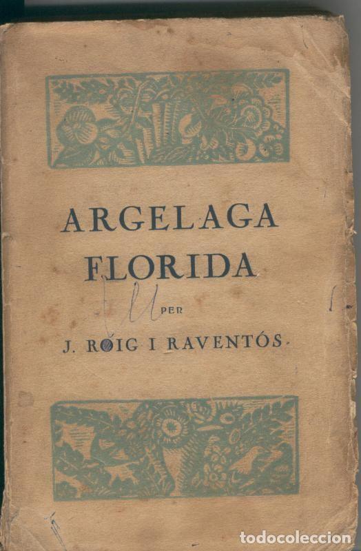 Libros: Argelaga Florida - J. Roig I Raventos - Foto 1