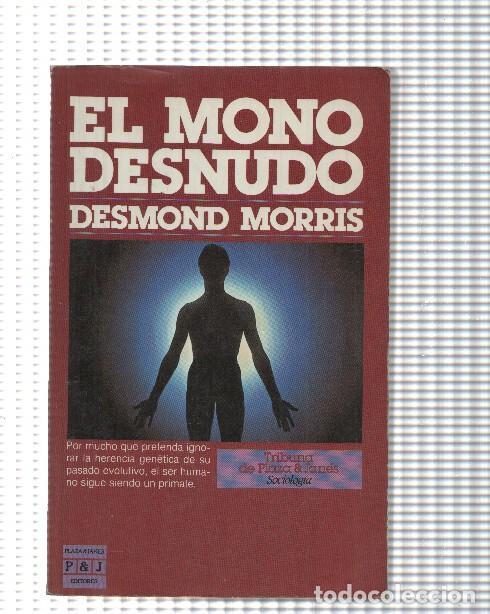 Libros: El mono desnudo. - Desmond Morris - Foto 1