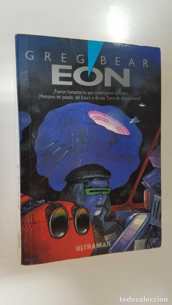 Libros: Ultramar: Eon - Greg Bear. Coleccion Best Seller U/275. Primera edicion abril 1988 - Greg Bear