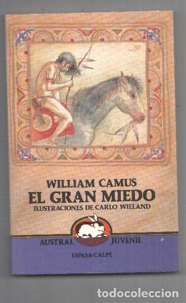B&uuml;cher: Austral Juvenil numero 107: El gran miedo - William Camus
