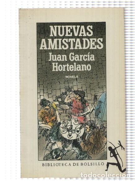 B&uuml;cher: Nuevas amistades - Juan Garcia Hortelano