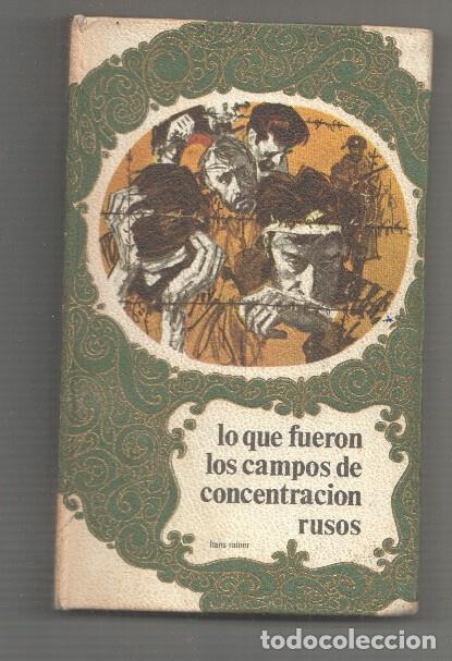 Libros: Lo que fueron los campos de concentracion rusos - Hans Reiner