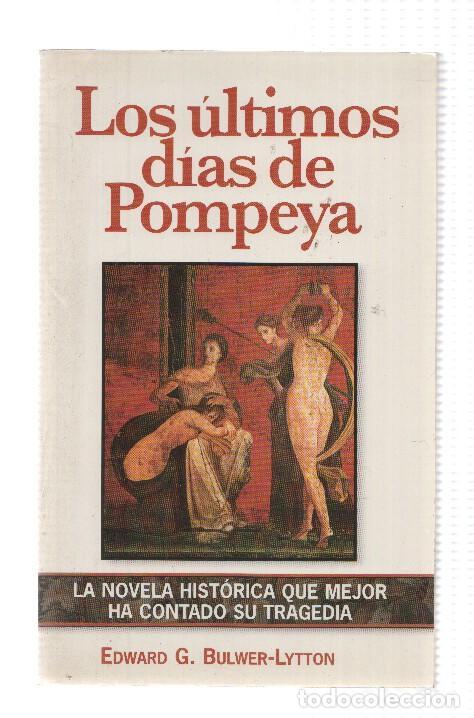 Libros: Los ultimos dias de Pompeya - Edward G. Bulwer Lytton