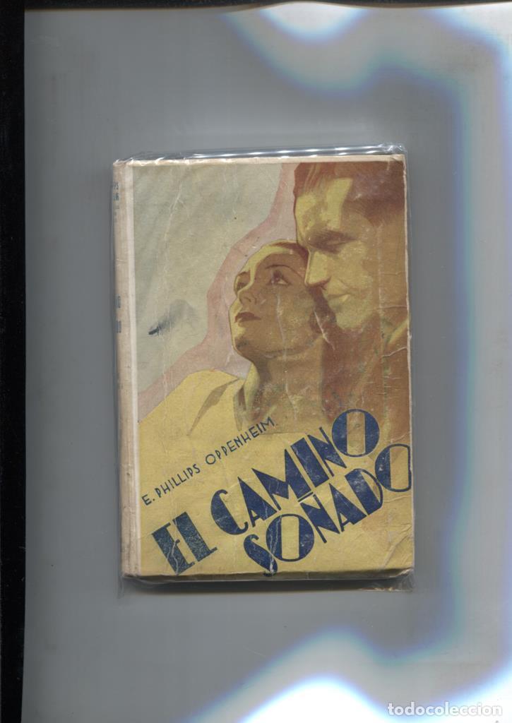 Libros: El camino so&ntilde;ado - E. Phillips Oppenheim - Foto 1