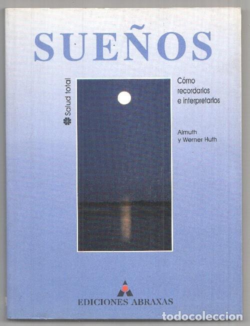 Libros: Sue&ntilde;os: como recordarlos e interpretarlos - Almuth y Werner Huth - Foto 1
