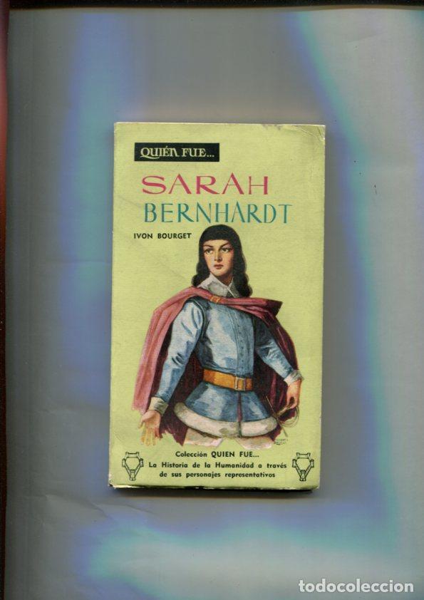 books: Quien Fue numero 67: Sarah Bernhardt - Ivon Bourget