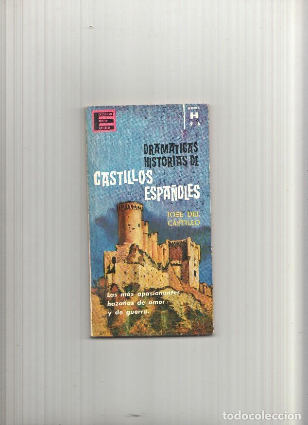 Libri di seconda mano: Dramaticas historias de castillos espa&ntilde;oles - Jose del Castillo