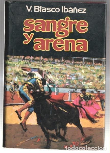 Libri di seconda mano: Sangre y arena - V. Blasco Iba&ntilde;ez