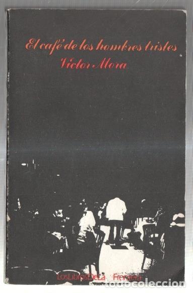 Libros: El cafe de los hombres tristes - Victor Mora - Foto 1
