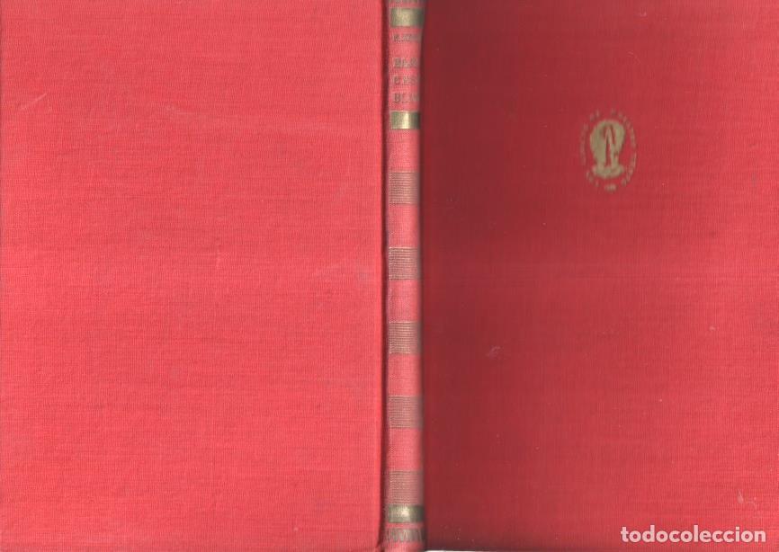 Libri di seconda mano: Los libros de nuestro tiempo: Bajo el casco blanco - Roland Dorgeles