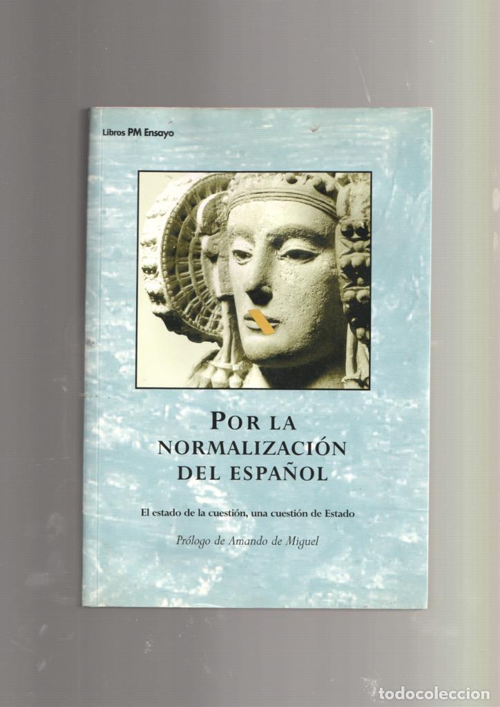 Libros: Por la normalizacion del espa&ntilde;ol - Varios - Foto 1