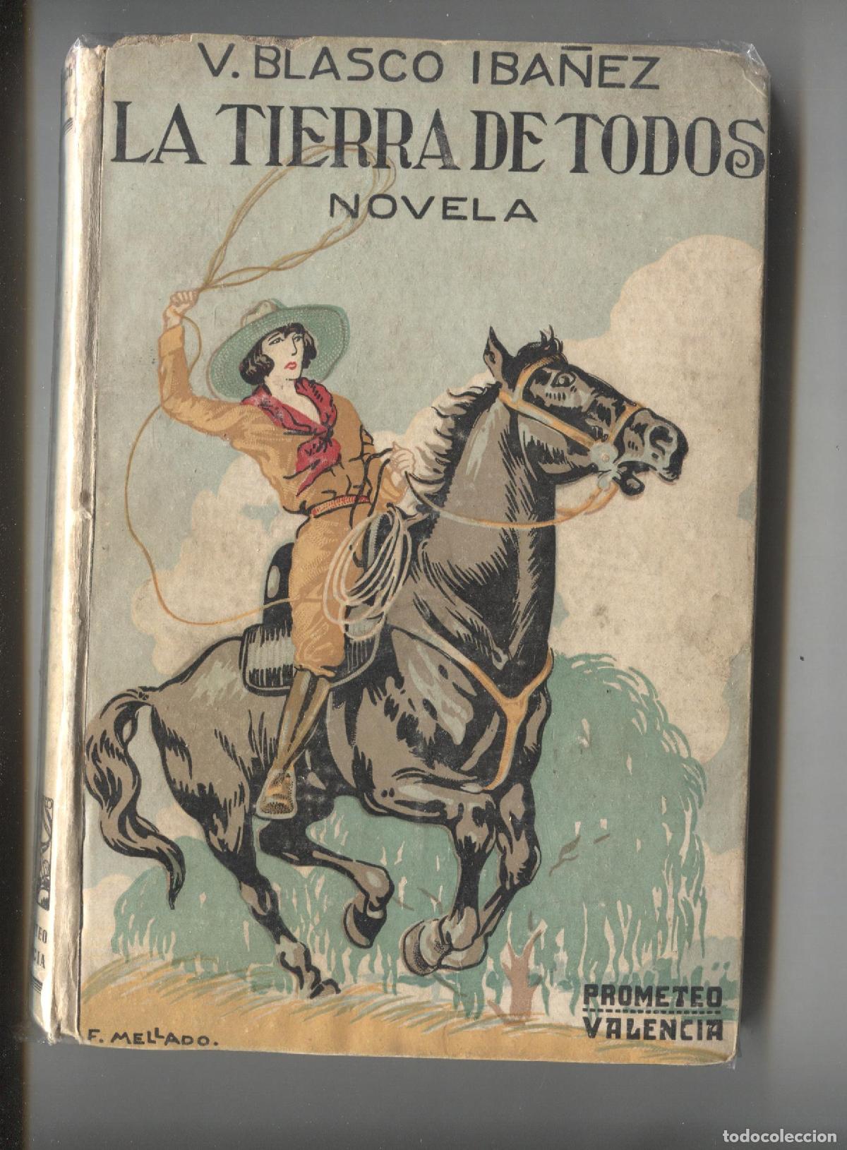 Libri di seconda mano: La tierra de todos (aviejada) - V.Blasco Iba&ntilde;ez
