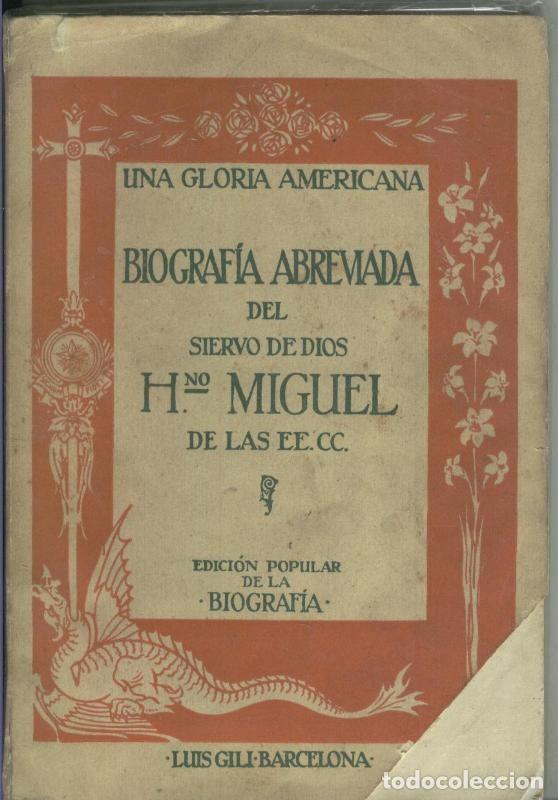 Livres: Una gloria americana.Biografia abreviada del siervo de Dios Hno.Miguel de las Escuelas Cristianas -