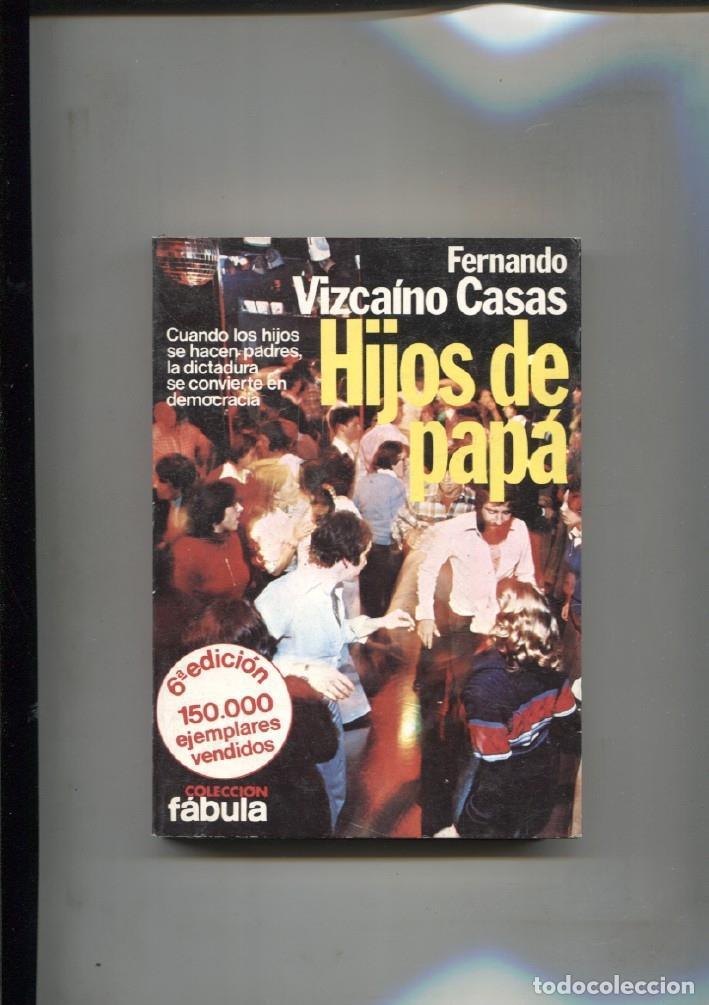 B&uuml;cher: Hijos de papa - Fernando Vizcaino Casas