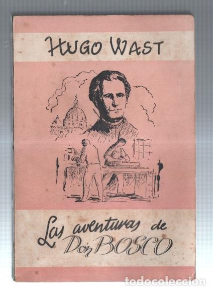 Libros: Las aventuras de Don Bosco - Hugo Wast - Foto 1