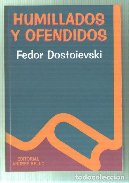 Libros: Humillados y ofendidos - Fedor Dostoyewski - Foto 1