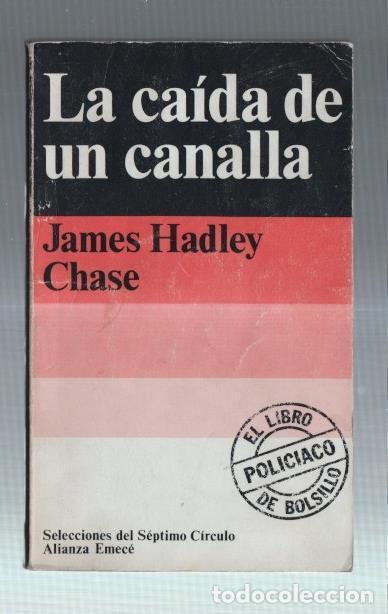 Libros: La caida de un canalla - James Hadley Chase - Foto 1