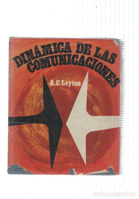 Libros: Dinamica de las comunicaciones - A.C.Leyton - Foto 1