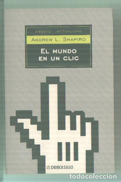 Libri di seconda mano: El mundo en un clic - Andrew L. Shapiro