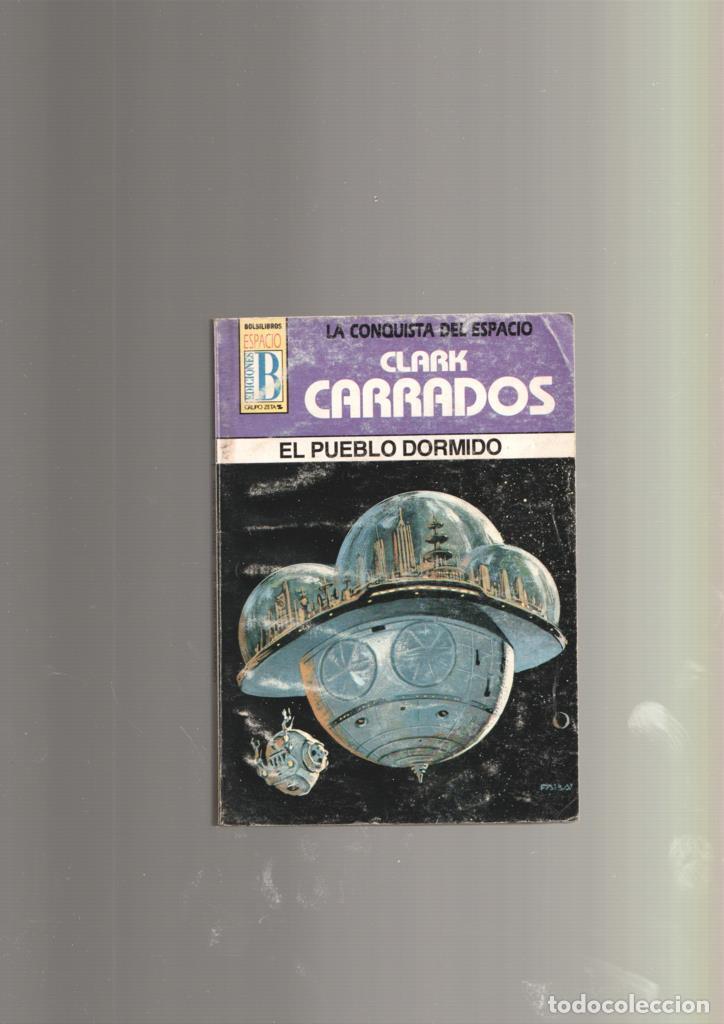 B&uuml;cher: La Conquista del Espacio numero 33: El pueblo dormido - Clark Carrados
