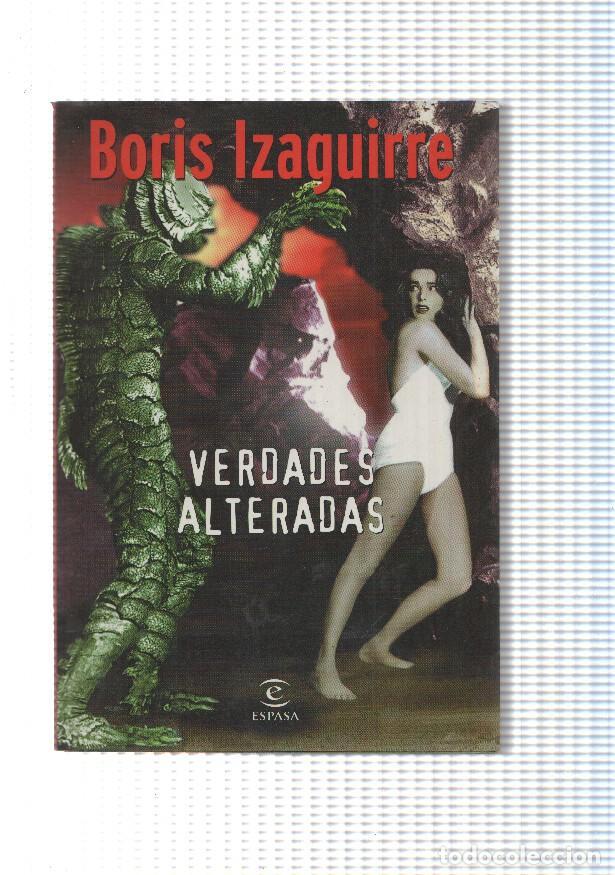 Libri di seconda mano: Boris Izaguirre: Verdades alteradas - Boris Izaguirre