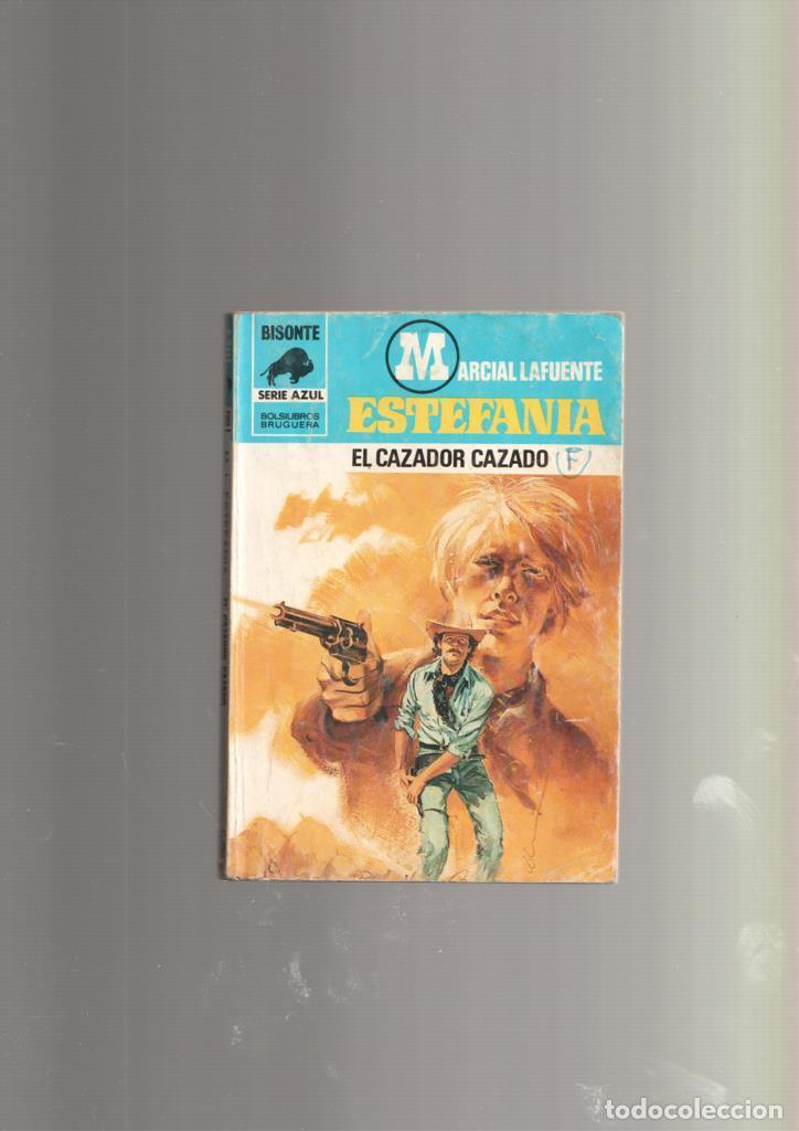 books: Coleccion Bisonte serie azul numero 558: El cazador cazado - Marcial Lafuente Estefania