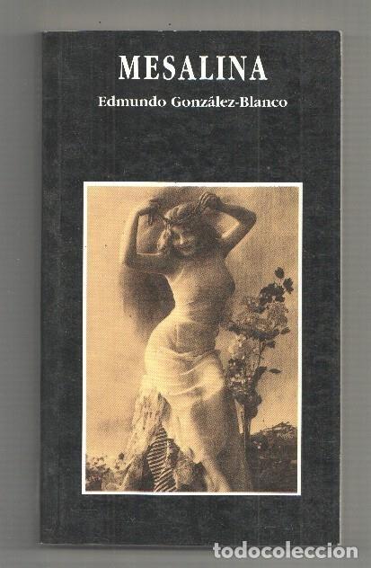 Libros: Mesalina - Edmundo Gonzalez Blanco - Foto 1