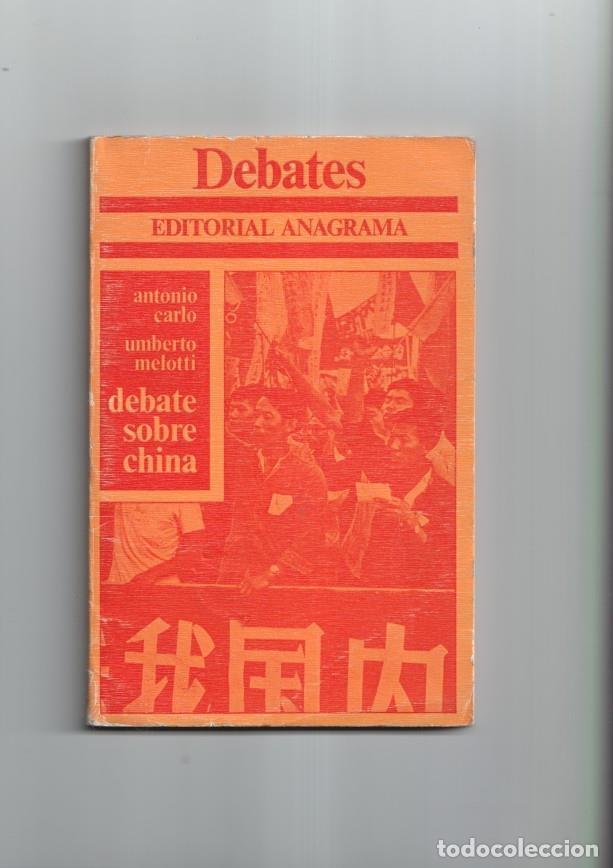 Libros: Debate sobre China - Antonio Carlo - Umberto Melotti