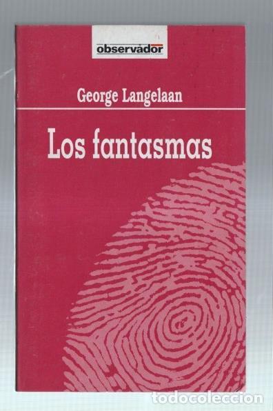 B&uuml;cher: Coleccion El Observador numero 69: Los Fantasmas - George Langelaan