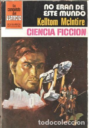 books: La Conquista del Espacio numero 637: No eran de este mundo - Kelltom McIntire