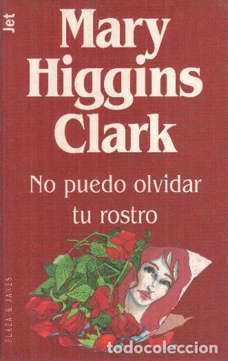 Libros: No puedo olvidar tu rostro - Mary Higgins Clark - Foto 1