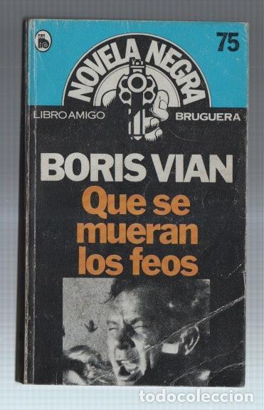 Libri di seconda mano: Novela Negra numero 75: Que se mueran los feos - Boris Vian