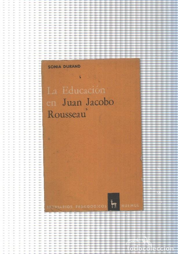 Libros: La educacion en Juan Jacobo Rousseau - Sonia Durand - Foto 1