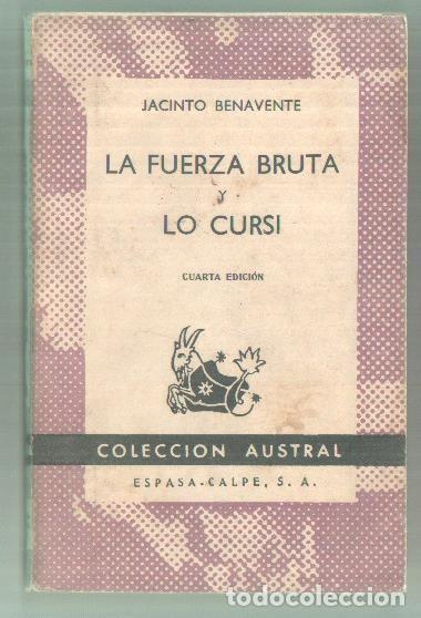 Livros em segunda m&atilde;o: La fuerza bruta y lo cursi - Jacinto Benavente