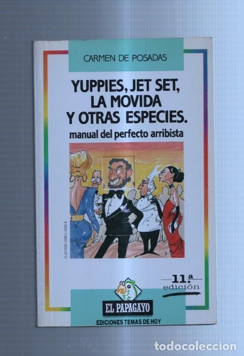 B&uuml;cher: Yuppies, jet set, la movida y otras especies - Carmen de Posadas