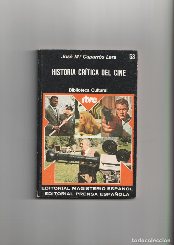 Libri di seconda mano: Biblioteca Cultura RTVE numero 53: Historia critica del cine - Jose Maria Caparros Lera