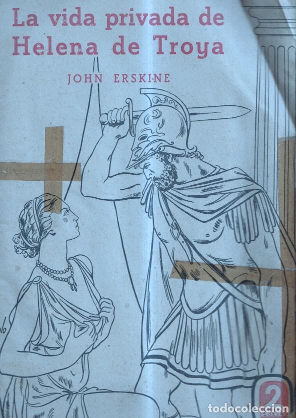 Libri di seconda mano: La vida privada de Helena de Troya - John Erskine
