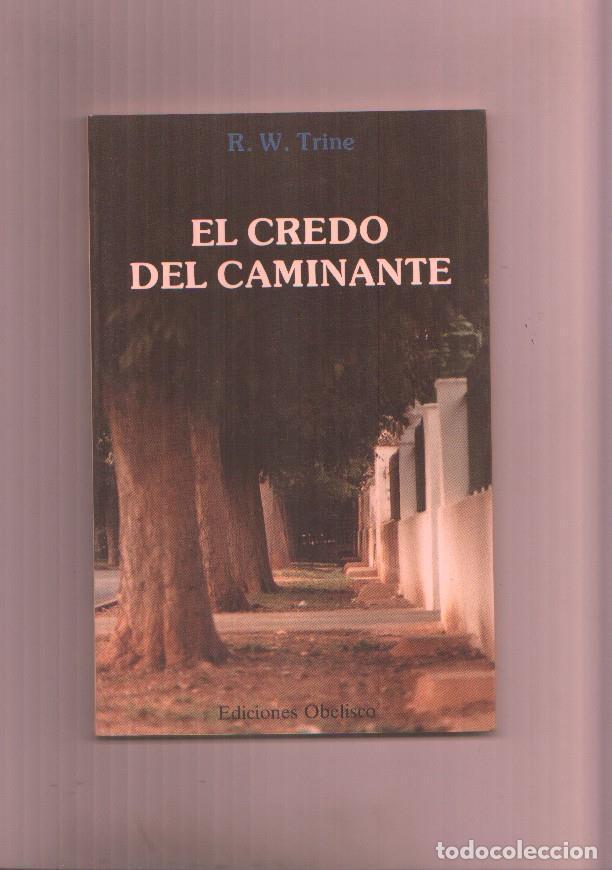 Libros: El credo del caminante - R.W.Trine - Foto 1
