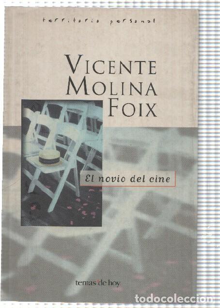 Libri di seconda mano: El novio del cine - Vicente Molina Foix