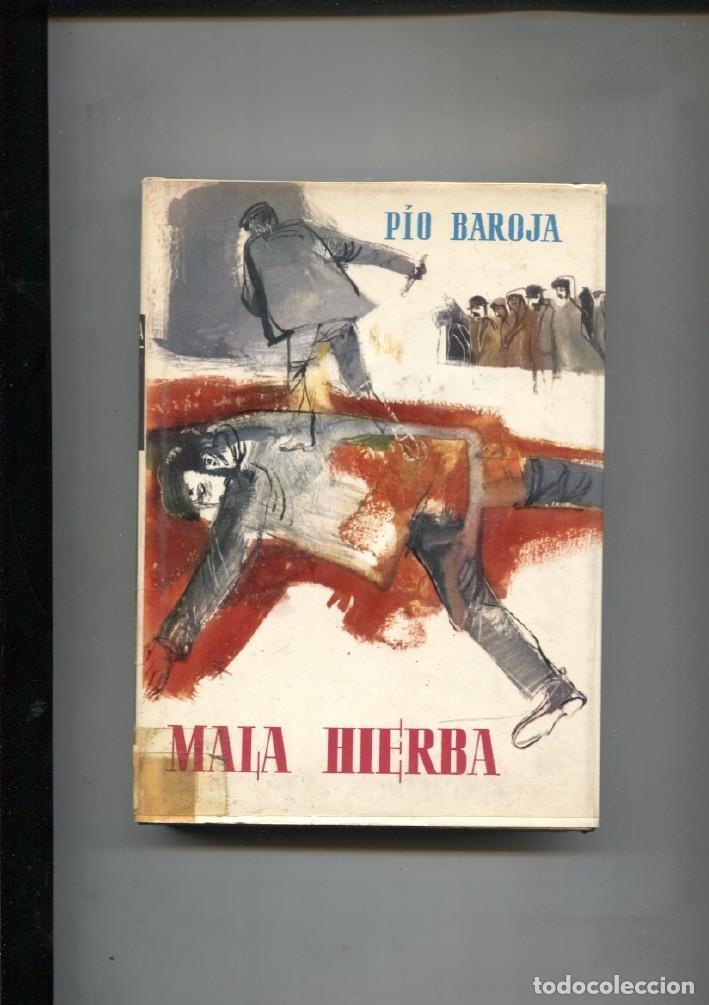 Libri di seconda mano: Autores Espa&ntilde;oles e Hispanoamericanos: Mala Hierba - Pio Baroja