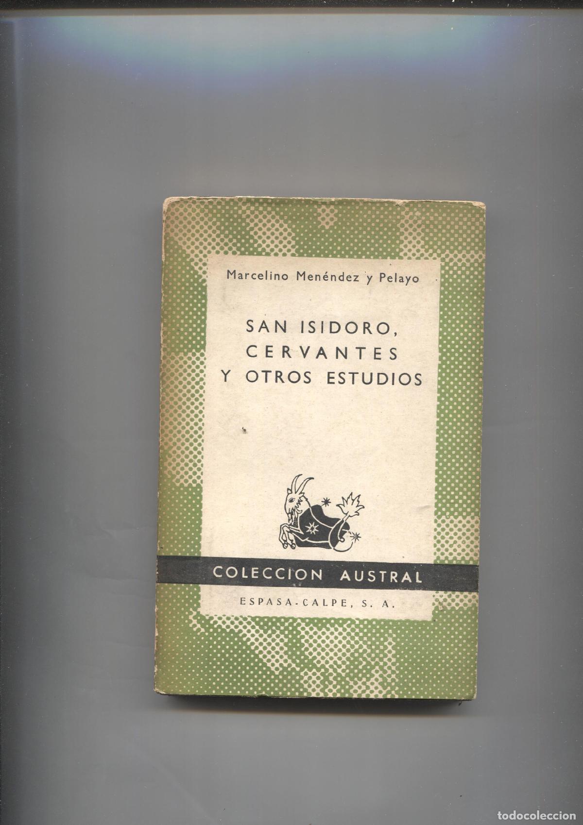 Libri di seconda mano: Austral numero 251: San Isidoro, Cervantes y otros estudios - Marcelino Menendez y Pelayo