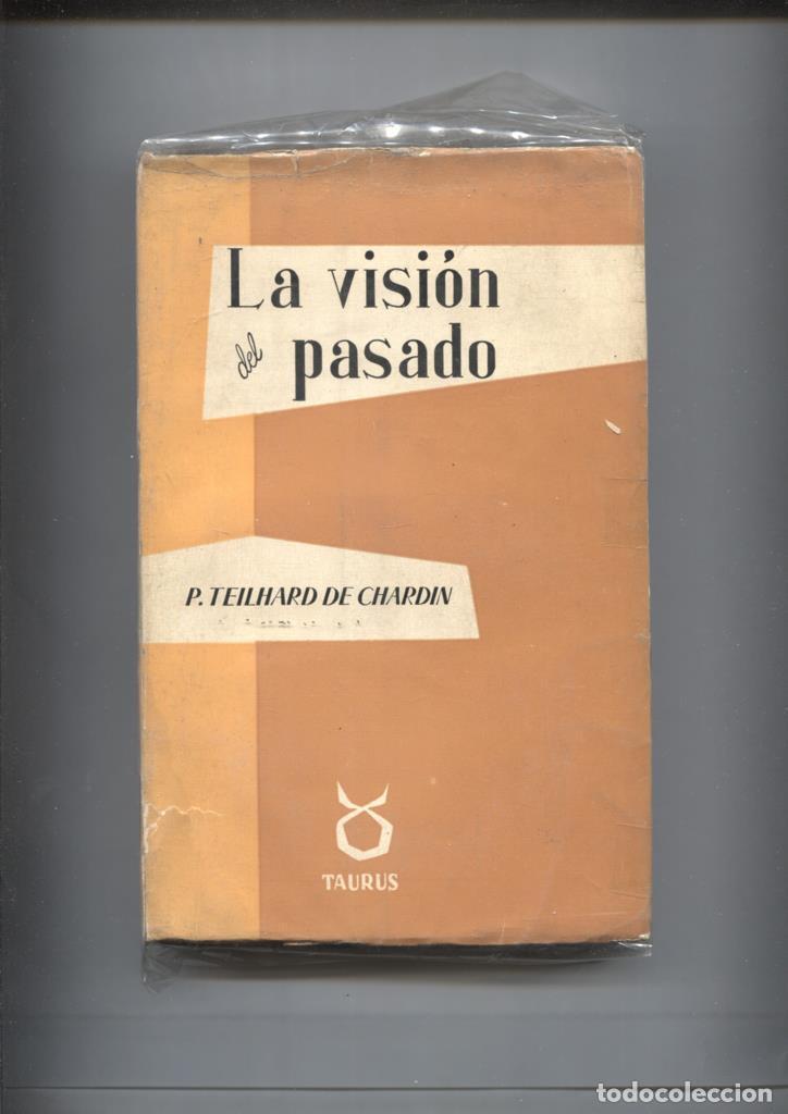 Libros: La vision del pasado - P. Teilhard de Chardin - Foto 1