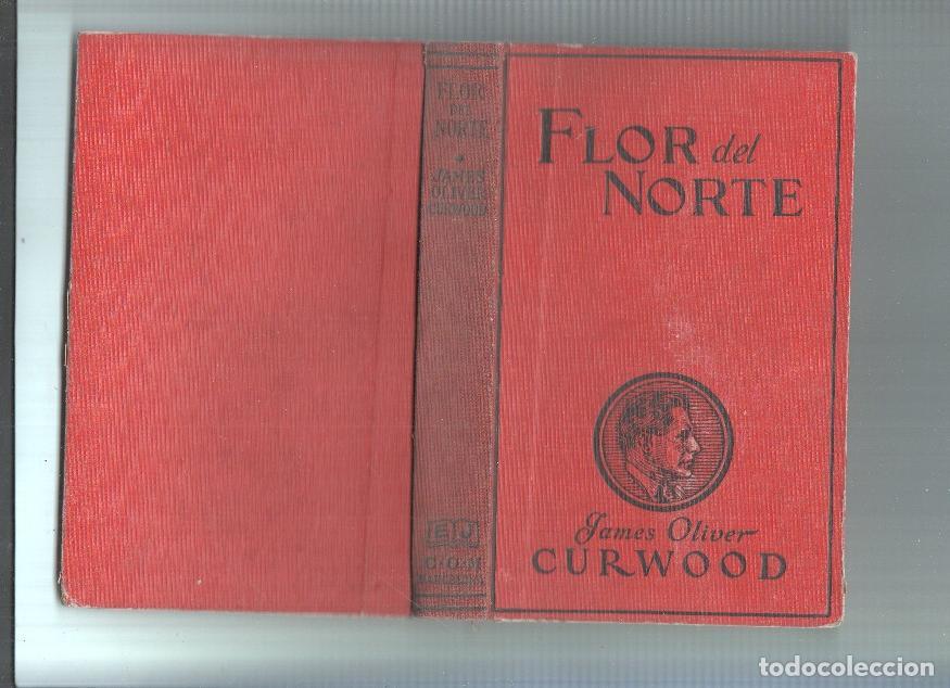 Libros: Obras Maestras: Flor del norte - James Oliver Curwood