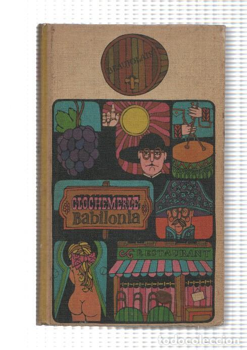 Libros: Clechemerle Babilonia - Gabriel Chevalier - Foto 1