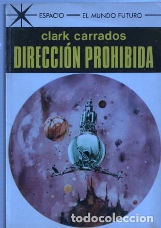 B&uuml;cher: El Mundo Futuro numero 429: Direccion Prohibida - Clark Carrados