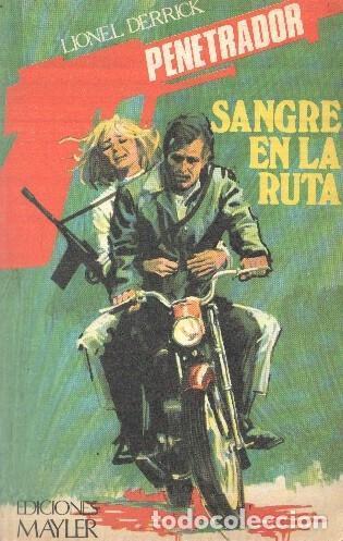 Libri di seconda mano: Coleccion Penetrador numero 02: Sangre en la ruta - Lionel Derrick